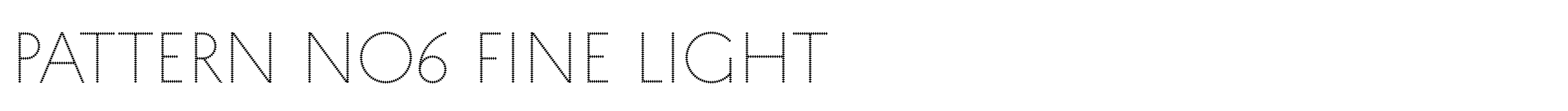 Pattern No6 Fine Light